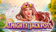 ALMIGHTY JACKPOTS - Garden of Persephone™