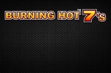 Burning Hot™ 7‘s