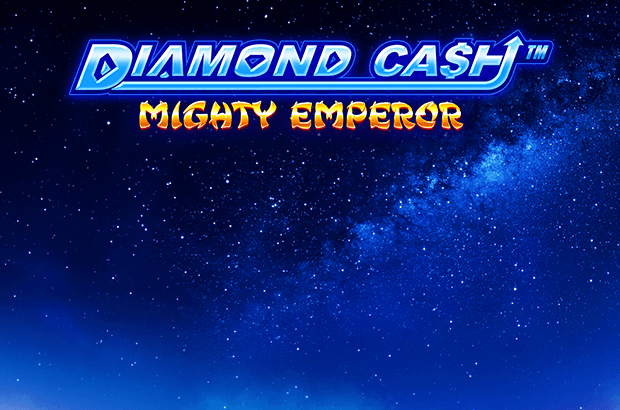 Diamond Cash™ Mighty Emperor 