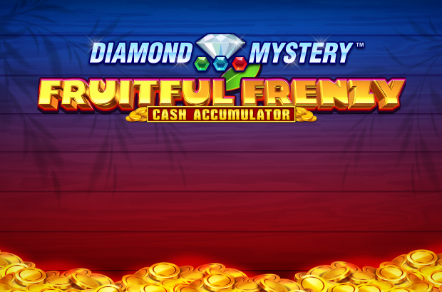 Diamond Mystery™ - Fruitful Frenzy - Cash Accumulator