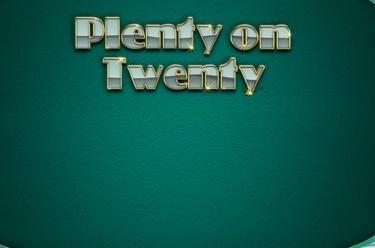 Plenty on Twenty™
