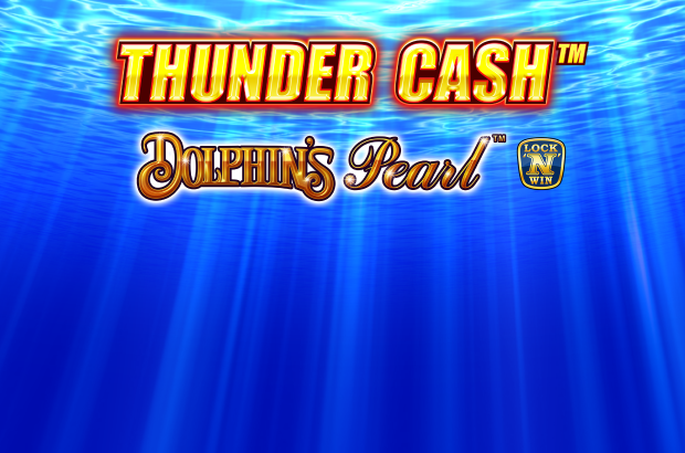 Thunder Cash™ - Dolphin’s Pearl™