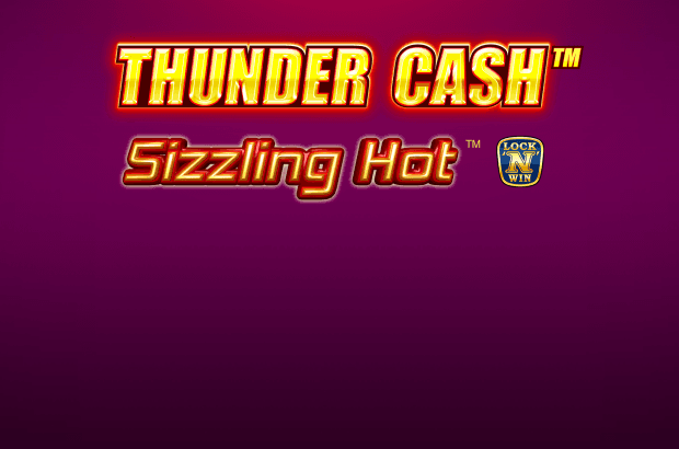 Thunder Cash™ - Sizzling Hot™
