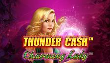 THUNDER CASH™ - Charming Lady™