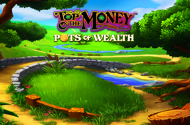 Top Oʼ the Money™ Pots of Wealth